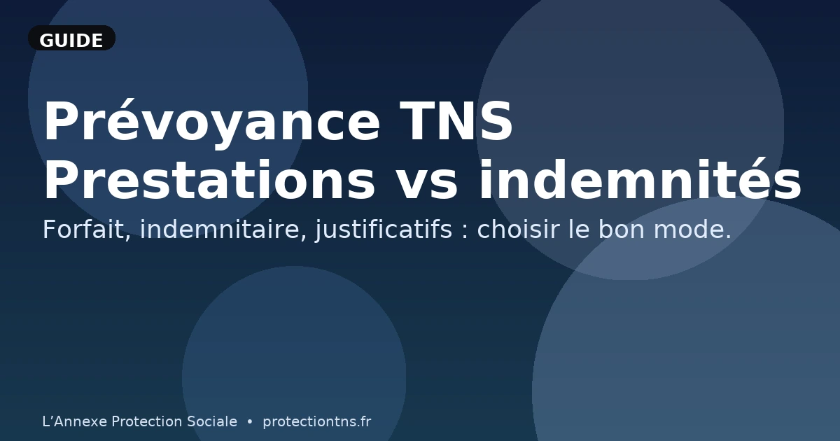 Prévoyance TNS : contrat en prestations vs en indemnités