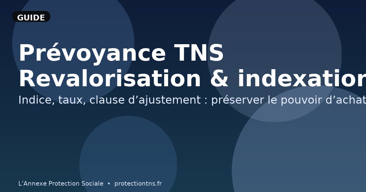 Prévoyance TNS : revalorisation et indexation