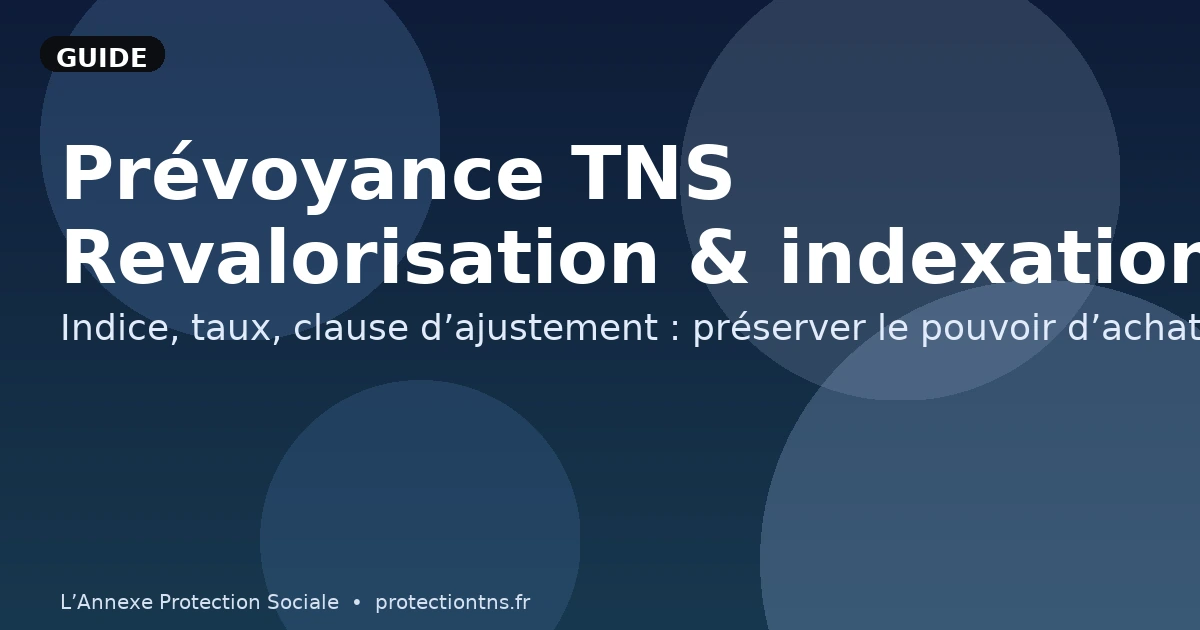 Prévoyance TNS : revalorisation et indexation